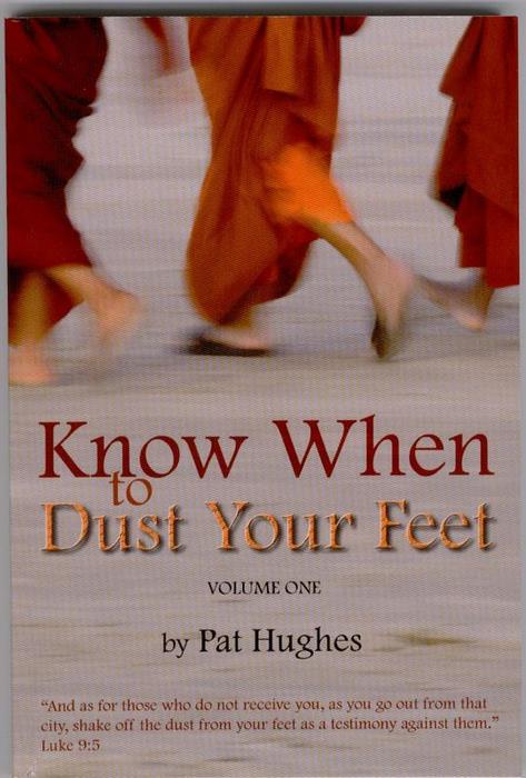 Know When to Dust Your Feet by Pat Hughes