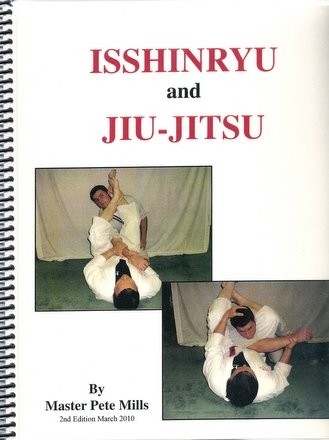 Isshinryu and Jiu-Jitsu by Master Pete Mills
